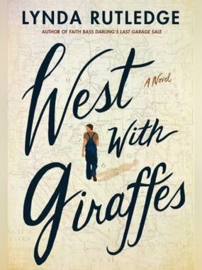 NWT ~ West with Giraffes : A Novel by Lynda Rutledge (2021, Paperback)